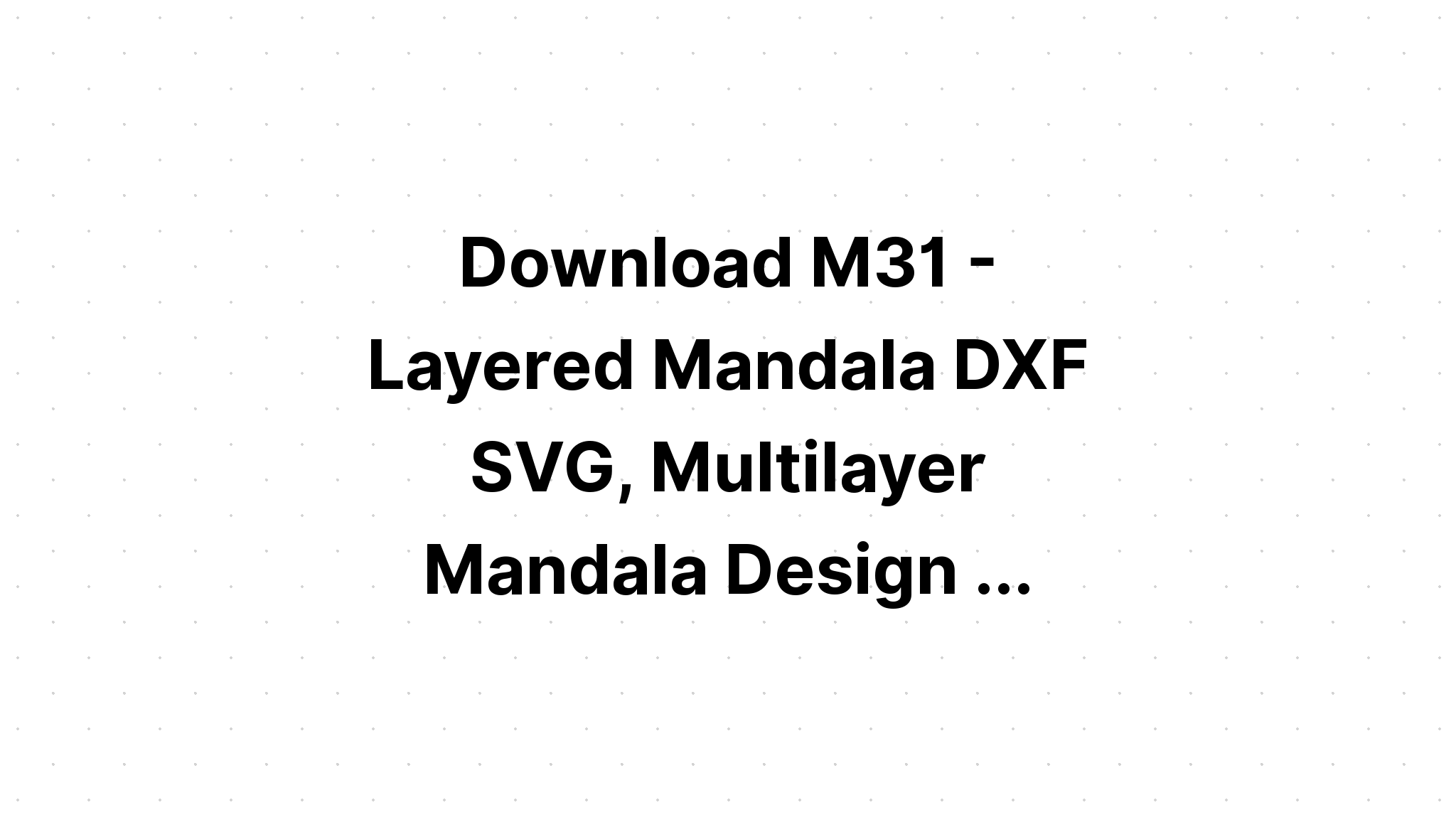 Download Layered Texas Mandala Svg Ideas - Layered SVG Cut File